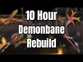 Is a Demonbane Rebuild Possible