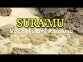 Download Lagu Bagus banget lagunya, SURA'MU - Hj. Erni Parewasi