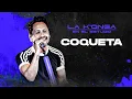 Download Lagu La K'onga - Coqueta (Vídeo Oficial)