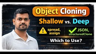 JavaScript Object Cloning Explained Shallow vs Deep Spread Assign JSON structuredClone