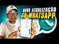 NOVA ATUALIZAÇÃO GB WHATSAPP PRO,  MAS 🥳(Ultima atualização) 23.96