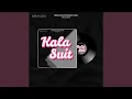 Lagu Kala Suit
