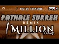 Download Lagu DJ DORIX - Pathale Surreh Remix | TikTok Trending