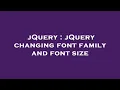 jQuery jQuery changing font family and font size