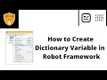 Create Dictionary Variable in Robot Framework Dictionary Variable Robot Framework Tutorial