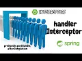 Interceptors in Spring HandlerInterceptor in Spring Boot HandlerInterceptors realtime use case