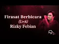 Download Lagu Rizky Febian - Firasat Berbicara (Lirik)
