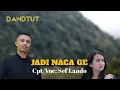 Download Lagu Lagu Dandut manggarai terbaru 2024  jadi naca ge Cpt/Voc: Sef Lando