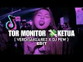 Lagu TOR MONITOR 💸 KETUA EDIT (VERDISAKLAREZ X DJ PEW) #bkb2025  #edit  #djterbaru  #tiktokvira 