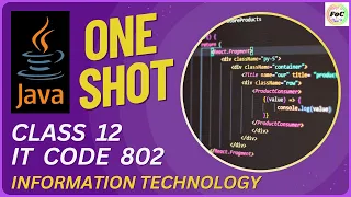 ONE SHOT Java Programming Learn Java in 6 Hours Class 12 Information Technology IT Code 802