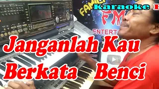 karaoke janganlah kau berkata benci remik nada pria by broery karaoke kn7000 fmc