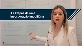 As Etapas de uma Incorporação Imobiliária