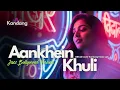 Lagu 💫 AANKHEIN KHULI – OST MOHABBATEIN – JAZZ BOLLYWOOD VERSION - COVER BY KANDANG MUSIC LAB