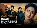 Lagu Pehli Pehli Baar Mohabbat (Sidhu Moose Wala X Bohemia) Mega Mashup _ YT MUSIC CLUB