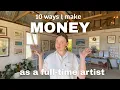 The 10 ways I make money as a full-time Artist with real-life examples
