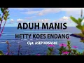 Download Lagu ADUH MANIS - HETTY KOES ENDANG