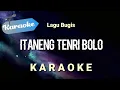 Download Lagu (Karaoke) ITANENG TENRI BOLO - lagu bugis || (karaoke)