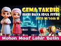 Lagu TAKBIRAN IDUL FITRI 2025 SUARA PALING MERDU - GEMA TAKBIR IDUL FITRI TERBARU 2025 M - 1446 H