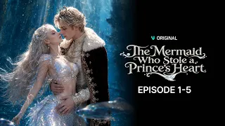 The Mermaid Who Stole a Prince's Heart EP 1-5 | Vigloo Premiere Short Dramas