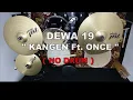 Download Lagu DEWA 19 - KANGEN Ft. ONCE (NO SOUND DRUM)