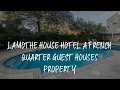 Lamothe House Hotel a French Quarter Guest Houses Property Review - New Orleans United States of A
