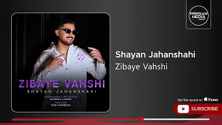 Shayan Jahanshahi - Zibaye Vahshi ( شایان جهانشاهی - زیبای وحشی )