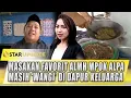 Download Lagu INTIP DAPUR ALMH MPOK ALPA, MASAKAN FAVORIT MENDIANG BUAT KELUARGA TERINGAT | STAR UPDATE