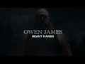 Owen James "Heavy Hands" (Lyric Video)