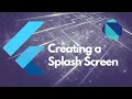 Splash Screen Flutter Tutorials