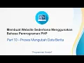 Membuat Website Sederhana Menggunakan Bahasa Pemrograman PHP Part 10 Proses Ubah Berita
