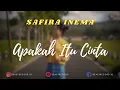Download Lagu Safira Inema - Apakah Itu Cinta Lirik | Apakah Itu Cinta - Safira Inema Lyrics