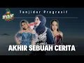 AKHIR SEBUAH CERITA versi KUDARENGGONG TANJI PROGRESIF FILY KURCACI live MARGALUYU - BANDUNG