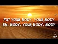 TOPIC, Fireboy DML, Nico Santos - Body (Lyrics)
