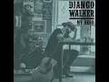 My Hero - Django Walker
