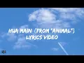 HUA MAIN (From "ANIMAL") Lyrics | Rashmika M, Ranbir K | Raghav, Manoj M | Bhushan K | Sandeep V