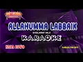 Download Lagu ALLAHUMMA LABBAIK Sabyan - KARAOKE (NADA COWO)