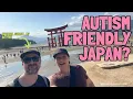 Autism AD Japan Travel What Worked and What Didn t