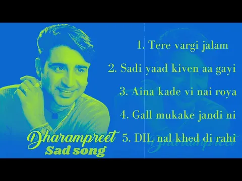 Download MP3 DHARAMPREET sad song || audio Jukebox||Punjabi sad song||Punjabi old sad songs #trending #viral