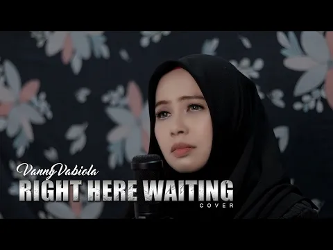 Download MP3 Right Here Waiting - Richard Marx Cover By Vanny Vabiola