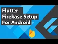 Flutter Firebase Auth Setup for Android
