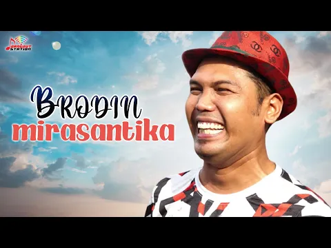 Download MP3 Brodin - Mirasantika (Official Music Video)