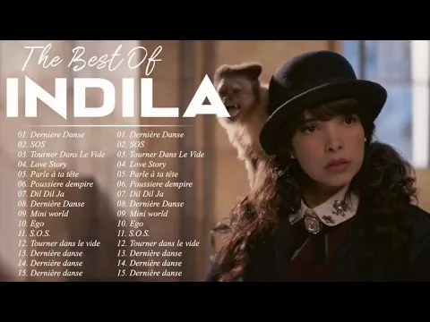 Download MP3 Chansons de Indila 2021 🍀 Les Plus Belles Chansons de Indila 🍀Indila Best Songs Full Album