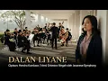 Lagu DALAN LIYANE – Versi Orkestra | Ciptaan Hendra Kumbara | Javanese Symphony
