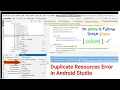 Duplicate Resources error android studio