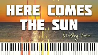 The Beatles - Here Comes The Sun (Wedding Version) - Piano Tutorial (Piano Cover + Sheets)