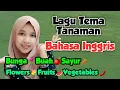 Download Lagu Lagu Tema Tanaman Bahasa Inggris | Lagu Buah-Buahan Bahasa Inggris