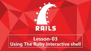 03 Using The Ruby Interactive shell
