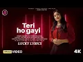 Download Lagu TERI HO GAYI. ANURATI ROY SONG. FEMALE VERSION. LYRICS.