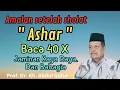 Download Lagu Kh. Abdul Gofur || Amalan Setelah Sholat Ashar, Baca 40 X, Jaminan kaya raya dan hidup bahagia
