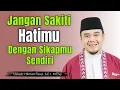 Lagu Sikapmu Yang Menyakiti Hatimu ~ Nasehat Menyejukkan dari Ustadz Hilman Fauzi Terbaru #reminder
